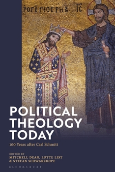 Hardcover Political Theology Today: 100 Years After Carl Schmitt Book