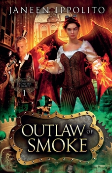 Outlaw of Smoke (The Ironfire Legacy)