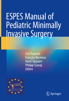 Hardcover Espes Manual of Pediatric Minimally Invasive Surgery Book