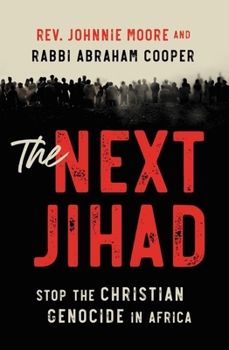 Paperback The Next Jihad: Stop the Christian Genocide in Africa Book