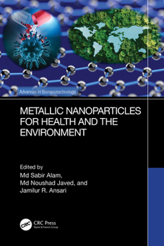 Paperback Metallic Nanoparticles for Health and the Environment Book
