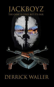 Paperback Jackboyz: (The Game Is Cold, But It's Fair) Book