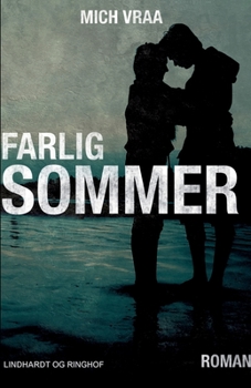 Farlig sommer