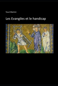 Paperback Les Evangiles et le handicap [French] Book