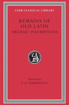 Hardcover Remains of Old Latin, Volume IV: Archaic Inscriptions [Latin] Book