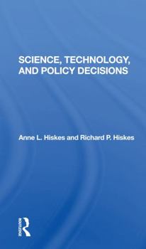 Paperback Science, Technology, and Policy Decisions Book