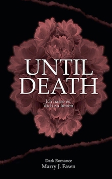 Paperback Until Death: ich hasse es, dich zu lieben [German] Book