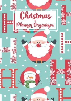 Christmas Planner and Organizer: Merry christmas planner and chistian organizer for, Gift List, Calendar, Budget Party Planner, Bucket List, Recipe, Christmas Countdown, Record Guide