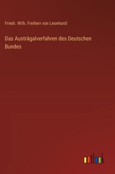 Das Austrägalverfahren des Deutschen Bundes