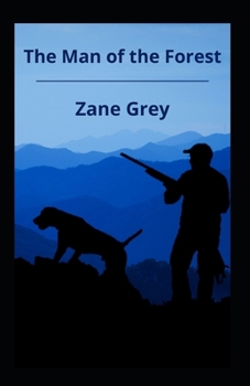 Paperback The Man Of The Forest Illustrated Book