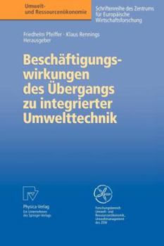 Paperback Beschäftigungswirkungen Des Übergangs Zu Integrierter Umwelttechnik [German] Book