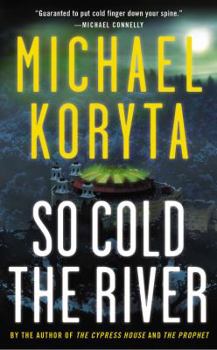 Mass Market Paperback So Cold the River Book