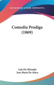 Hardcover Comedia Prodiga (1869) Book