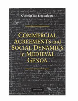 Hardcover Commercial Agreements and Social Dynamics in Medieval Genoa Book