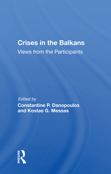 Paperback Crises In The Balkans: Views From The Participants Book