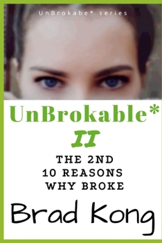Paperback UnBrokable* II: The 2nd 10 Reasons Why People Go Broke Despite Working Book