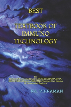 Paperback Best Textbook of Immuno Technology: For Medical/Pharmacy/Nrusing/BE/B.TECH/BCA/MCA/ME/M.TECH/Diploma/B.Sc/M.Sc/Competitive Exams & Knowledge Seekers Book