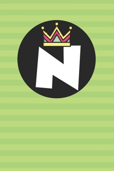 N : Personalized N letter notebook ! Unique customized Gift for whose names begin with N, beautiful journal for Men / Women -  with 120 Page , ... ( N notebook): The best gift for N letter