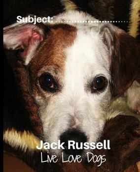 Paperback Jack Russell - Live Love Dogs!: Composition Notebook for Dog Lovers Book