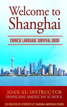Paperback Welcome to Shanghai: Chinese Language Survival Guide Book