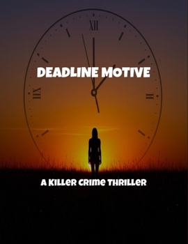 Paperback Deadline Motive: A Killer Crime Thriller Book