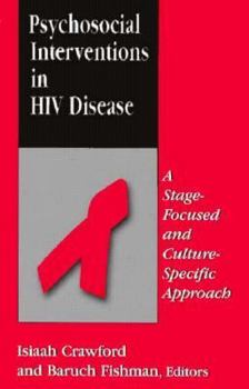 Paperback Psychosocial Interventions in HIV Disease: A Stage-Focused and Culture Specific Approach (Cognitive-Behavioral Therapy) Book