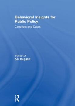 Hardcover Behavioral Insights for Public Policy: Concepts and Cases Book