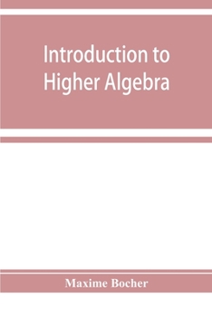 Paperback Introduction to higher algebra Book