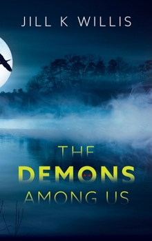 Hardcover The Demons Among Us: A YA Supernatural Thriller Book
