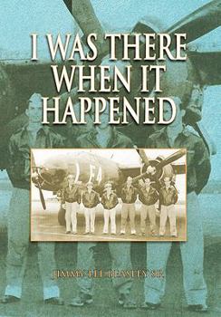 Hardcover I Was There When It Happened Book