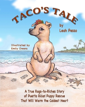 Paperback Taco's Tale: A True Rags-to-Riches Story of Puppy Rescue Book