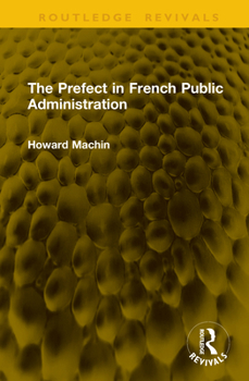 Hardcover The Prefect in French Public Administration Book