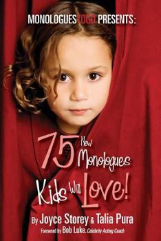 Paperback 75 New Monologues Kids Will Love! Book