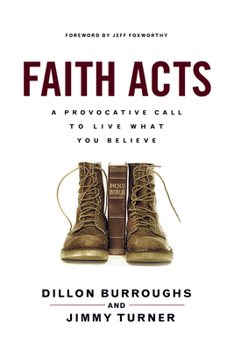 Paperback Faith Acts: A Provocative Call to Live What You Believe Book