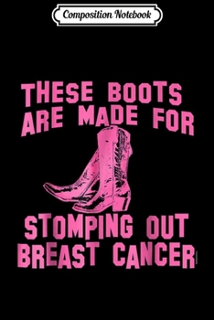 Composition Notebook: Pink Cowboy Boots Breast Cancer  Journal/Notebook Blank Lined Ruled 6x9 100 Pages