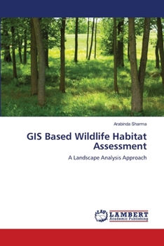 Paperback GIS Based Wildlife Habitat Assessment Book