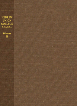 Hardcover Hebrew Union College Annual Volume 69 Book