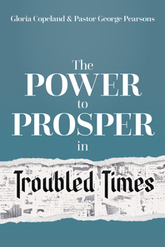 Hardcover Power to Prosper in Troubled Times Book