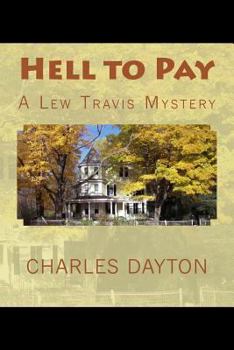 Paperback Hell to Pay: A Lew Travis Mystery Book