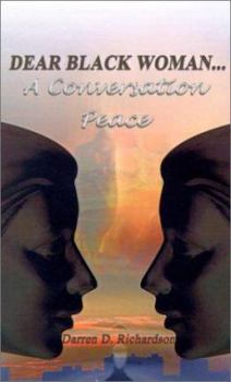 Paperback Dear Black Woman: A Conversation Peace Book