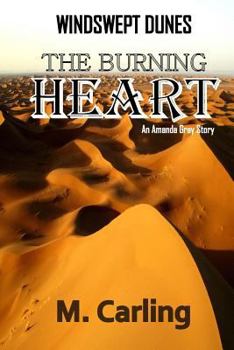 Paperback Windswept Dunes: The Burning Heart Book