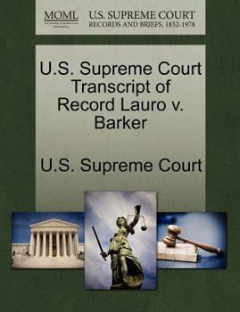 Paperback U.S. Supreme Court Transcript of Record Lauro V. Barker Book