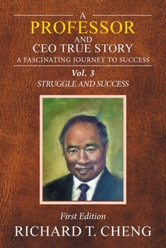 Paperback A Professor and Ceo True Story: A Fascinating Journey to Success Book