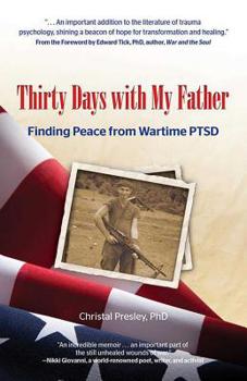 Paperback Thirty Days with My Father: Finding Peace from Wartime PTSD Book