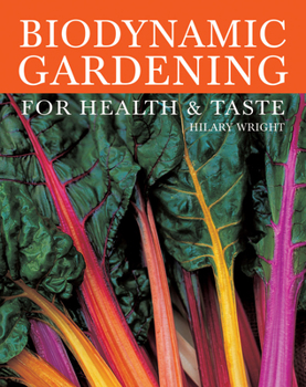 Paperback Biodynamic Gardening: For Health and Taste Book