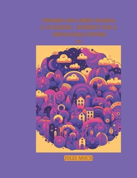 Thumbs and Green Heart #2: A Coloring Journey for a Sustainable Future: Sustainable Lifestyle Tips for Every Day