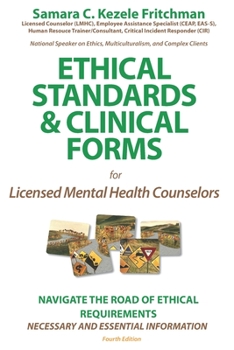 Paperback Ethical Standards & Clinical Forms: for Social Service, Mental Professionals, and Academic Programs Book