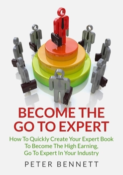 Paperback Become The Go To Expert Book