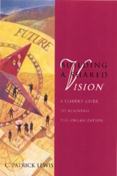 Hardcover Building a Shared Vision Book