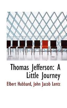 Paperback Thomas Jefferson: A Little Journey Book